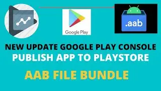 How To Publish App To Playstore AAB File Bundle - New Update in Google Play Console-2022