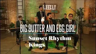 Big Butter - Sunset Rhythm Kings al Weekly Mag 2024