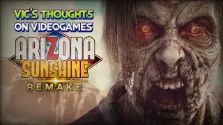 Arizone Sunshine Remake - Does it Still Have a Pulse in 2025?