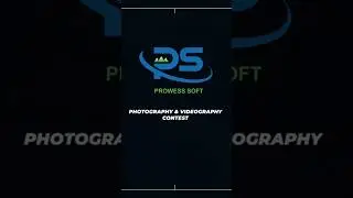 Team Engagement | Photography & Videography Contest Highlights | ProwessSoft