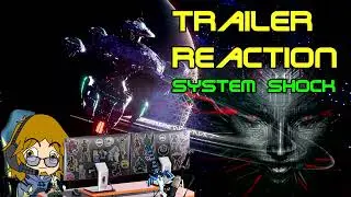 System Shock Trailer Reaction | Novakast