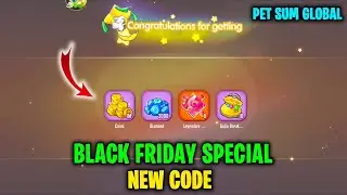 NEW BLACK FRIDAY SPECIAL GIFT CODE PET SUM GLOBAL
