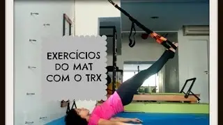 Exercícios do Mat com o TRX - Por Pilates In Foco