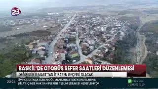 BASKİL BELEDİYESİ OTOB&Uuml;S SEFER HAREKET SAATLERİ&rsquo;NDEKİ D&Uuml;ZENLEME 11 MART&rsquo;TA GE&Ccedil;ERLİ OLACAK
