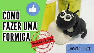 Formiguinha de massinha / Play doh Ant