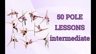 50 intermediate pole dance tutorials