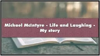 Michael McIntyre - Life and Laughing - My story Audiobook