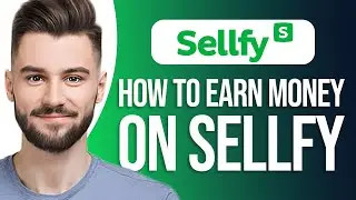 How To Earn Money On Sellfy: Tutorial for Beginners