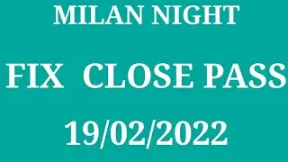 19 February 2022 milan night fix otc milan night close matka satta milan night chart satta matka