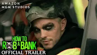 Come rapinare una banca - Trailer - Data di uscita: 12 novembre 2026