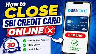 Как закрыть кредитную карту SBI | Запрос на закрытие кредитной карты SBI