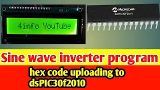 Sine wave inverter program hex code uploading to dsPIC30f2010