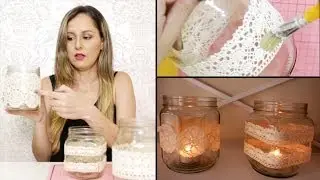 Porta Velas (DIY) - Artesanato Fácil Com Potes Reciclados - Faça Você Mesma