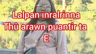 Inralrinna thu Lalpan arawn puantir ta e. Pi Rothiangi mamit