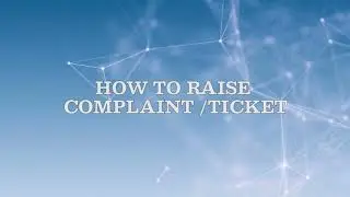 Complaint Ticket Raising Process English Version