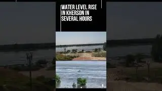 Kherson Flood, Water Level Rise in Several Hours