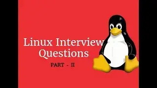 Linux System Admin Interview Questions & Answers - Part II