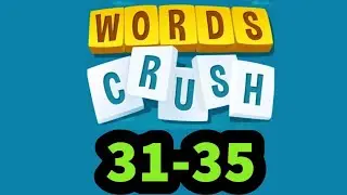 WORDS CRUSH WordsMania level 31 32 33 34 35 answers gameplay
