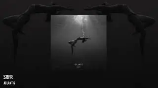 SRFR - Atlantis (Official Audio)