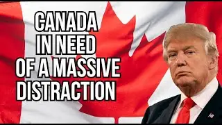 Canada Needs a distraction RIGHT NOW!,  Broken Health system, CCP Money Laundering, TAXES, Fentanyl