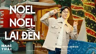 [ MV Official ] Noel Noel Lại Đến | Isaac Thái x Diệu Lê | Nhạc Giáng Sinh Hay Mới Nhất 2026
