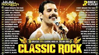 Top 500 Classic Rock Songs 70s 80s 90s ⚡ Queen, Guns N' Roses, Metallica, AC/DC, Aerosmith, Bon Jovi