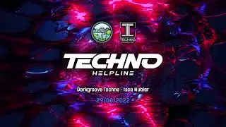 Darkgroove Techno - Isca Nublar on the Techno Helpline - Aug 22