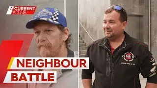 Heated argument lands two neighbours in court | A Current Affair