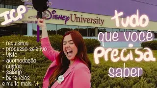 COMO TRABALHAR NA DISNEY | O video MAIS COMPLETO que você já viu sobre o ICP ✨