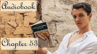 Pride and Prejudice by Jane Austen chapter 53 | Audiobook