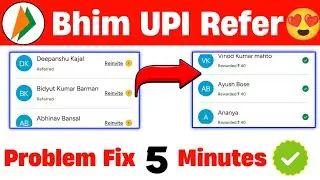 Bhim Upi Refer Reinvite Problem | Bhim Upi Refer And Earn Pending Problem | Bhim Upi Refer And Earn 