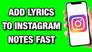 How to Add Lyrics on Instagram Notes (Quick & Easy)
