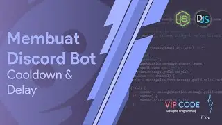 Creating a Discord Bot: Cooldown & Delay