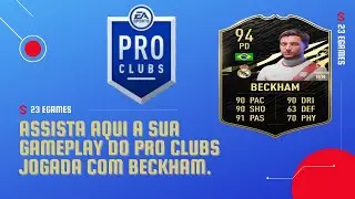 Assista aqui a sua Gameplay do  Pro Clubs jogando com  Beckham.