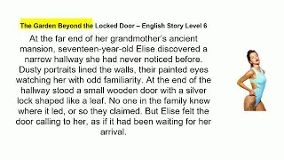 The Garden Beyond the Locked Door &ndash; English Story Level 6