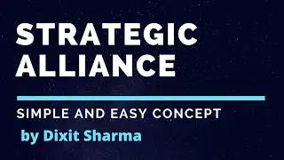 Strategic Alliance and its benefits (in Hindi) | Simple and Easy Strategy Management Concepts