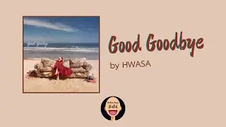 Good Goodbye by HWASA (SS Rank: 96.90%) || Mapped by Emi || Beat Saber