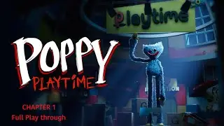 POPPY PLAYTIME Chapter 1 A Tight Squeeze | Full Playthrough (4K UHD)