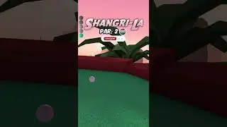 Shangri-La Easy || Hole 1 || Hole in One || EASY