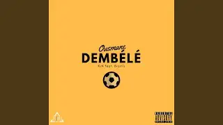 Ousmane Demb&eacute;l&eacute;