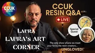 CCUK Resin Q&A Live with Special Guest Laura from Laura'sartcorner.net - 1st winner announced #win