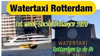 ROTTERDAM Watertaxi in the Lockdown 2020 Situationl l The Netherlands