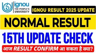 IGNOU Results 15th Update 2025 IGNOU Result Update June 2025 IGNOU Result 15th update 2025 Result 