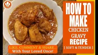 Chicken Gravy 2021 |Chicken Gravy Recipe | Simple And Easy Chicken Gravy Recipe |Tasty Chicken Curry