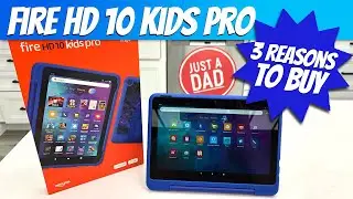 Amazon Fire HD10 Kids Pro Tablet I Love It! 3 Reasons to Buy