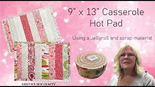 Hot Pad for a 9” x 13” casserole / Scrap Buster #sewing #sewingtutorial