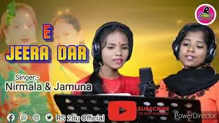 E-JEERA DAR ll Nirmala & Jamuna ll New santali songs ll 2022 ll @rs2duofficial261