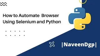 How to automate Chrome using Selenium and Python | Tamil | Naveendgp |