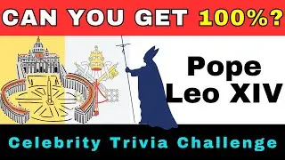 Pope Leo XIV Trivia Challenge &ndash; How Much Do You Really Know?