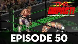 TNA iMPACT! Episode 50